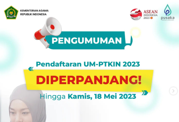 Perpanjangan Pendaftaran Um Ptkin Hingga 18 Mei Calon Mahasiswa Buruan 